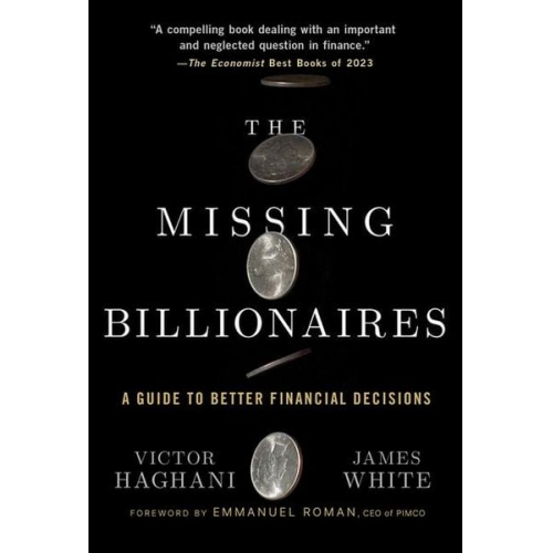 Victor Haghani James White - The Missing Billionaires