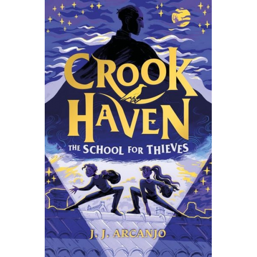 J. J. Arcanjo - Crookhaven - The School for Thieves