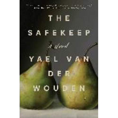 Yael van der Wouden - The Safekeep