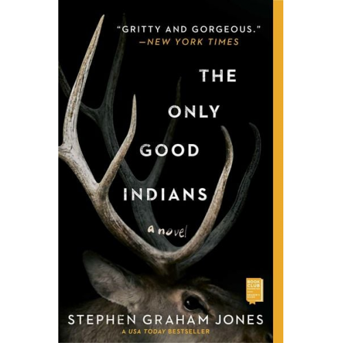 Stephen Graham Jones - The Only Good Indians