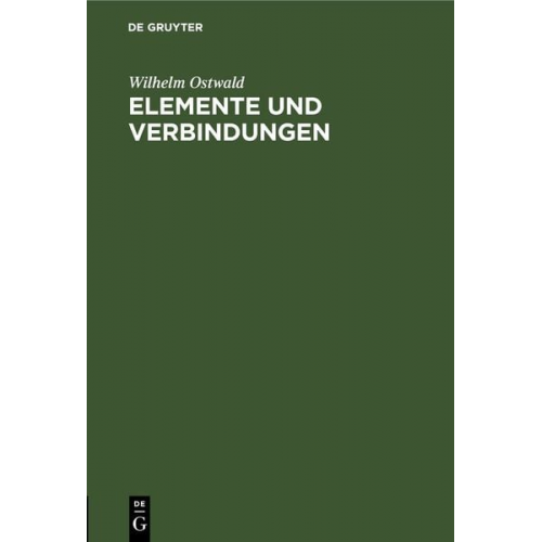 Wilhelm Ostwald - Elemente und Verbindungen