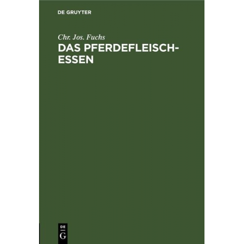Chr. Jos. Fuchs - Das Pferdefleischessen