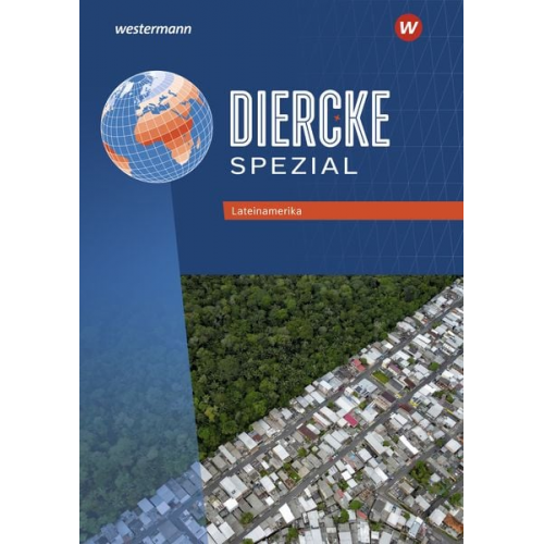 Diercke Spezial - Aktuelle Ausgabe für die Sekundarstufe II. Lateinamerika und Ostasien Themenheft-Paket