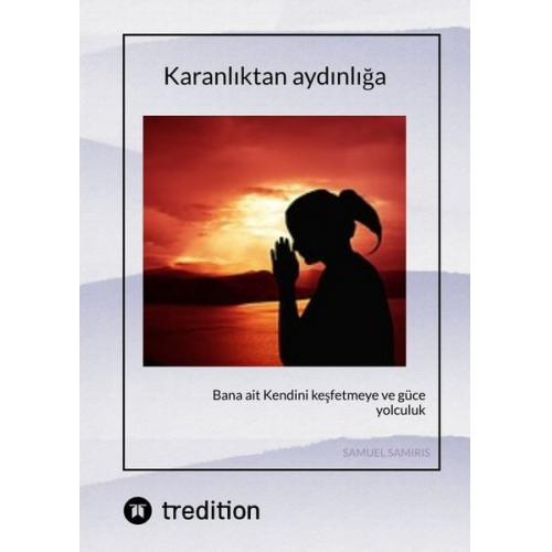 Samuel Samiris - Karanlıktan aydınlığa
