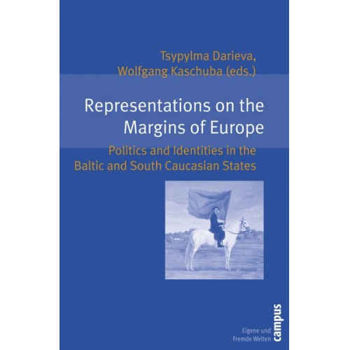 Tsypylma Darieva Wolfgang Kaschuba - Representations on the Margins of Europe