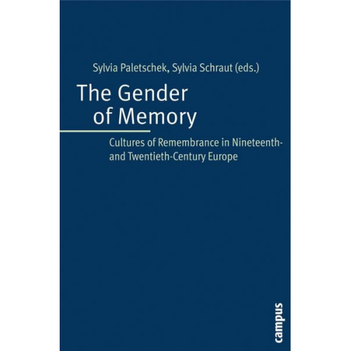 Sylvia Paletschek Sylvia Schraut - The Gender of Memory