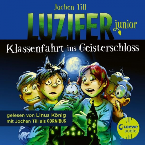 Jochen Till - Luzifer junior (Band 15) - Klassenfahrt ins Geisterschloss