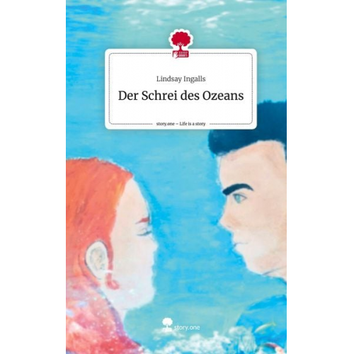 Lindsay Ingalls - Der Schrei des Ozeans. Life is a Story - story.one
