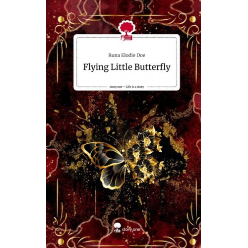 Runa Elodie Doe - Flying Little Butterfly. Life is a Story - story.one