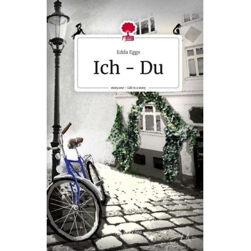 Edda Eggs - Ich - Du. Life is a Story - story.one
