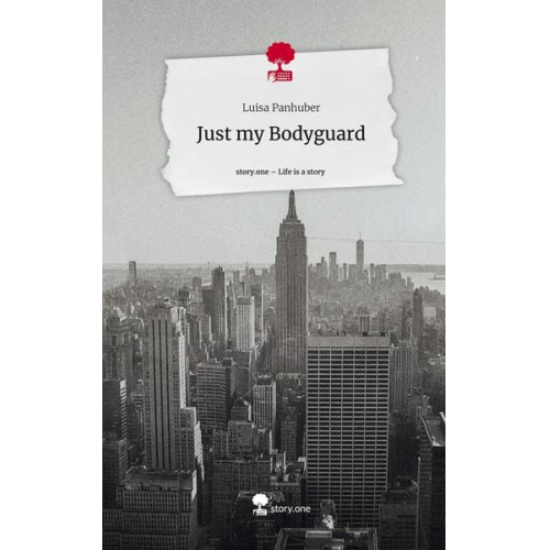 Luisa Panhuber - Just my Bodyguard. Life is a Story - story.one