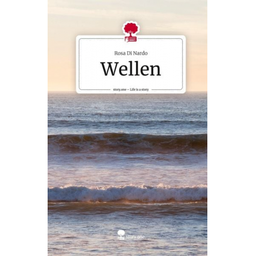 Rosa Di Nardo - Wellen. Life is a Story - story.one