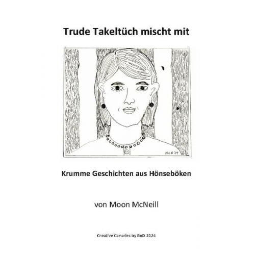 Moon McNeill - Trude Takeltüch mischt mit