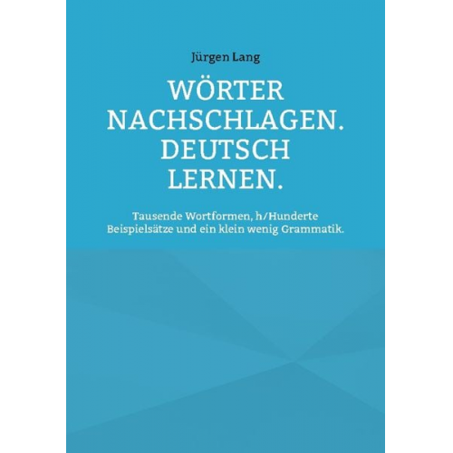 Jürgen Lang - Wörter nachschlagen. Deutsch lernen.