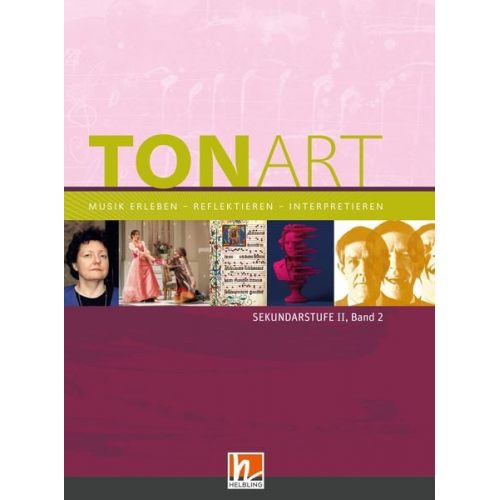 Wieland Schmid Ursel Lindner - TONART Sekundarstufe II Band 2 (Ausgabe 2023), Schulbuch