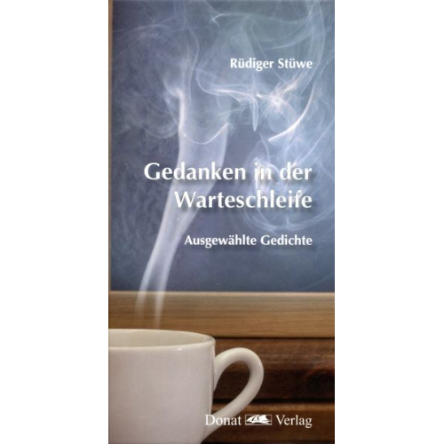 Rüdiger Stüwe - Gedanken in der Warteschleife