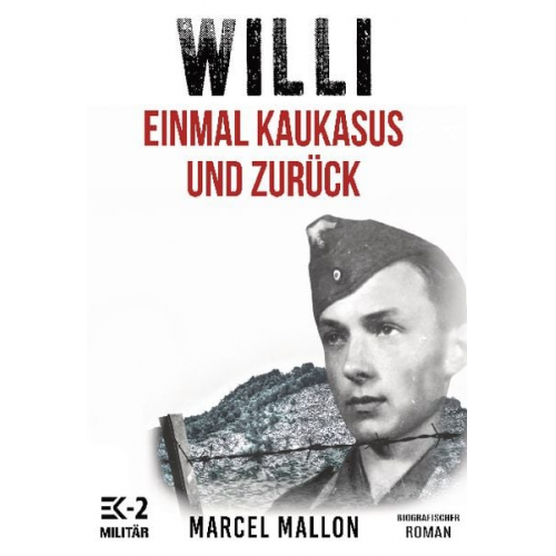 Marcel Mallon - Willi – Einmal Kaukasus und zurück