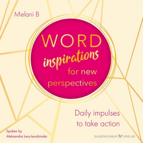 Melani B. - Wordinspirations for new perspectives
