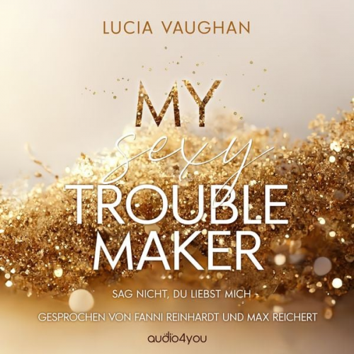 Lucia Vaughan - My Sexy Troublemaker