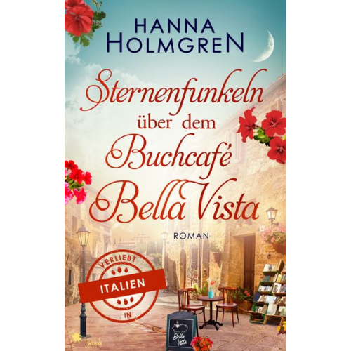 Hanna Holmgren - Sternenfunkeln über dem Buchcafé Bella Vista (Verliebt in Italien)