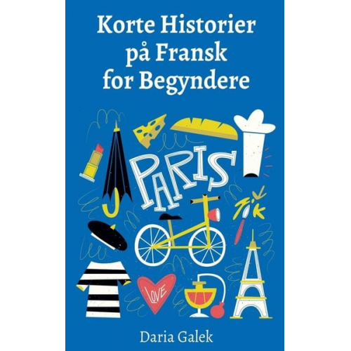 Daria Galek - Korte Historier på Fransk for Begyndere