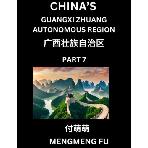 Mengmeng Fu - China's Guangxi Zhuang Autonomous Region (Part 7)- Learn Chinese Characters, Words, Phrases with Chinese Names, Surnames and Geography