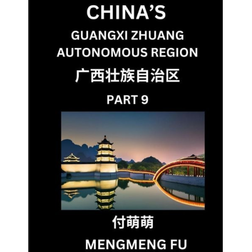 Mengmeng Fu - China's Guangxi Zhuang Autonomous Region (Part 9)- Learn Chinese Characters, Words, Phrases with Chinese Names, Surnames and Geography