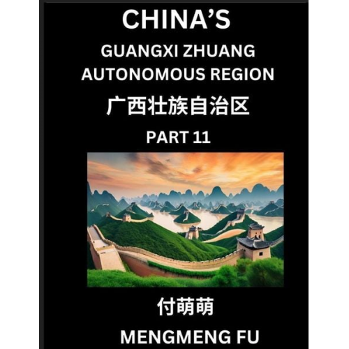 Mengmeng Fu - China's Guangxi Zhuang Autonomous Region (Part 11)- Learn Chinese Characters, Words, Phrases with Chinese Names, Surnames and Geography