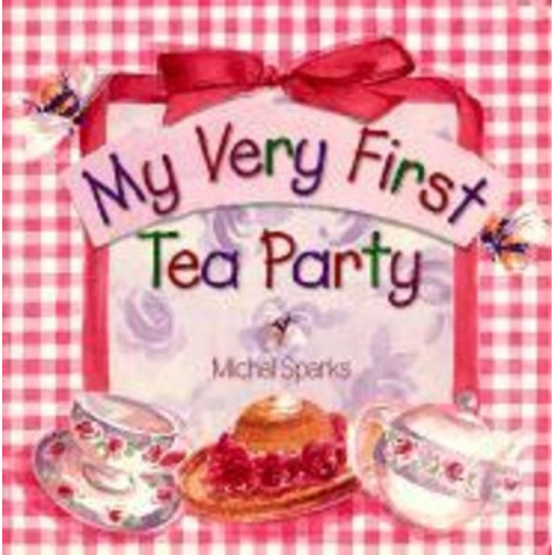 Michal Sparks - My Very First Tea Party