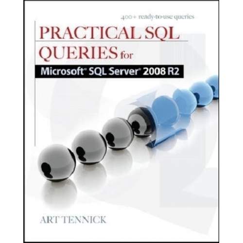 Art Tennick - Practical SQL Queries for Microsoft SQL Server 2008 R2