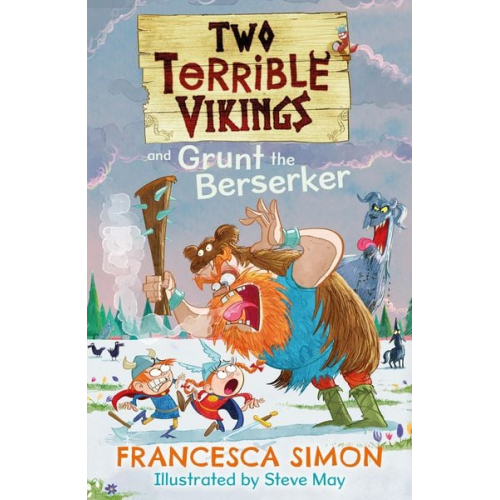 Francesca Simon - Two Terrible Vikings and Grunt the Berserker