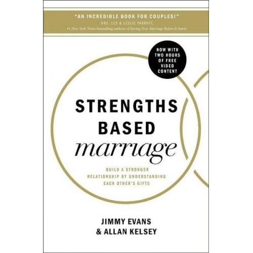 Jimmy Evans Allan Kelsey - Strengths Based Marriage