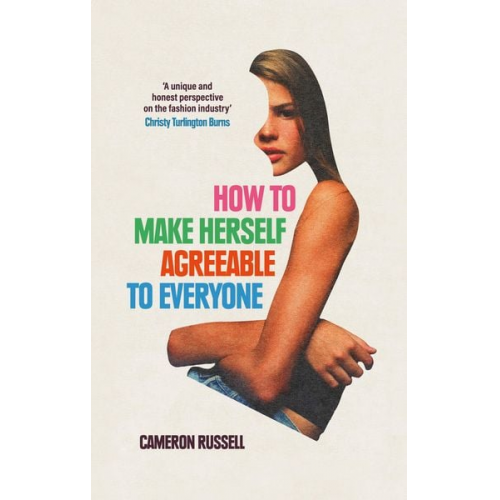 Cameron Russell - How to Make Herself Agreeable to Everyone