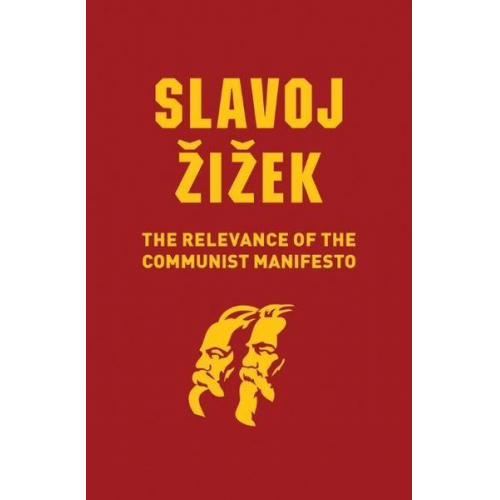 Slavoj Zizek - The Relevance of the Communist Manifesto