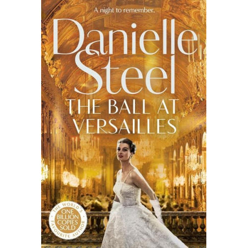 Danielle Steel - The Ball at Versailles