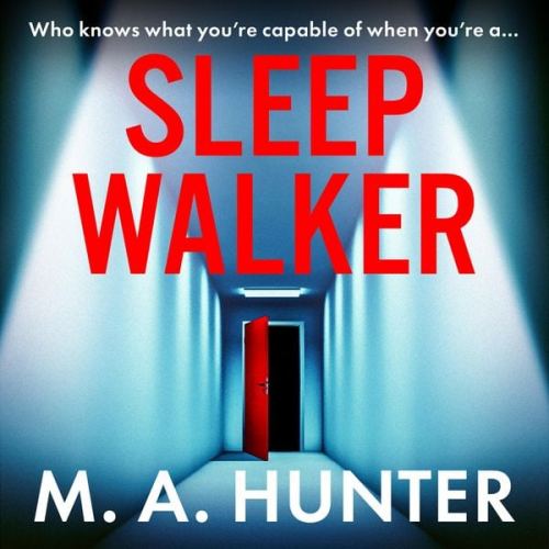 M. A. Hunter - Sleepwalker
