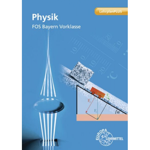 Josef Dillinger Michael Schittenhelm - Physik FOS Bayern - Vorklasse (LehrplanPLUS)