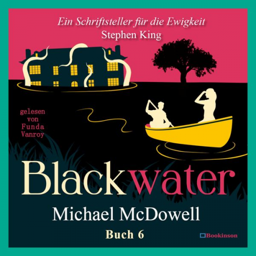 Michael McDowell - BLACKWATER - Eine geheimnisvolle Saga - Buch 6