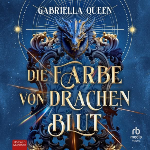 Gabriella Queen - Die Farbe von Drachenblut