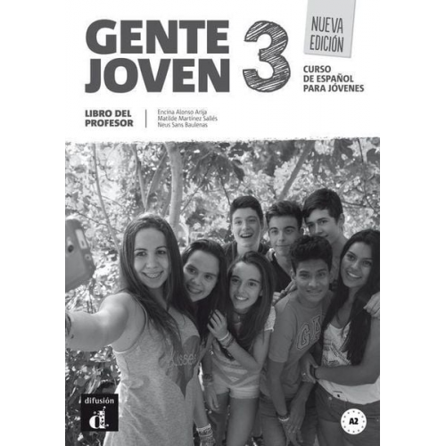 Encina Alonso Matilde Martinez Neus Sans - Gente joven 3 Nueva edicion - Libro del profesor (A2+)