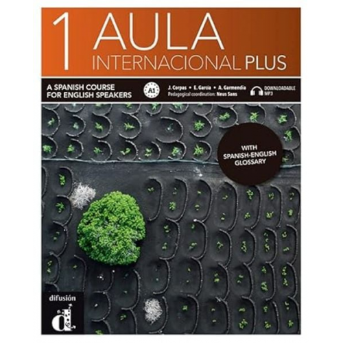 Agustin Garmendia Eva Garcia Jaime Corpas - Aula Internacional Plus 1 - English Edition A1 + MP3