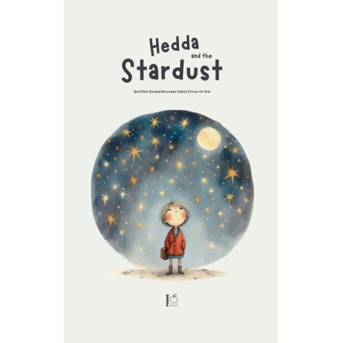 Pomme Bilingual - Hedda and the Stardust And Other Bilingual Norwegian-English Stories for Kids