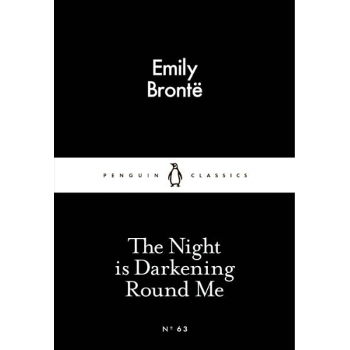 Emily Bronte - The Night is Darkening Round Me