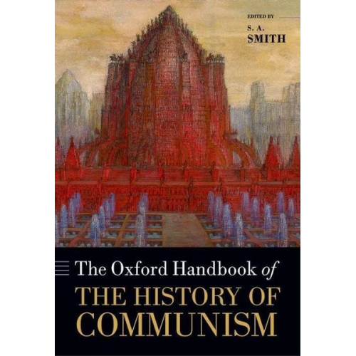 S. A. Smith - The Oxford Handbook of the History of Communism