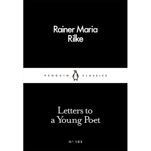 Rainer Maria Rilke - Letters to a Young Poet