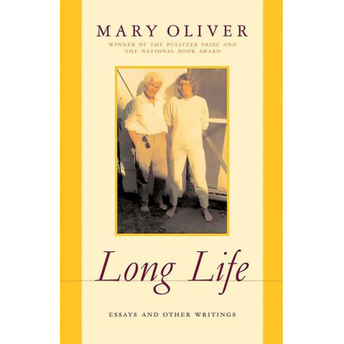 Mary Oliver - Long Life