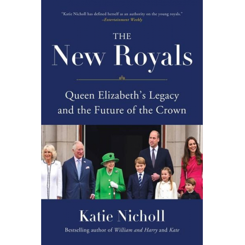 Katie Nicholl - The New Royals