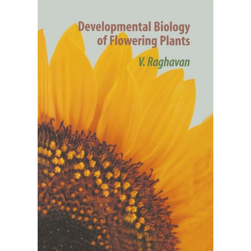 V. Raghavan - Developmental Biology of Flowering Plants