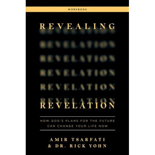 Amir Tsarfati Rick Yohn - Revealing Revelation Workbook