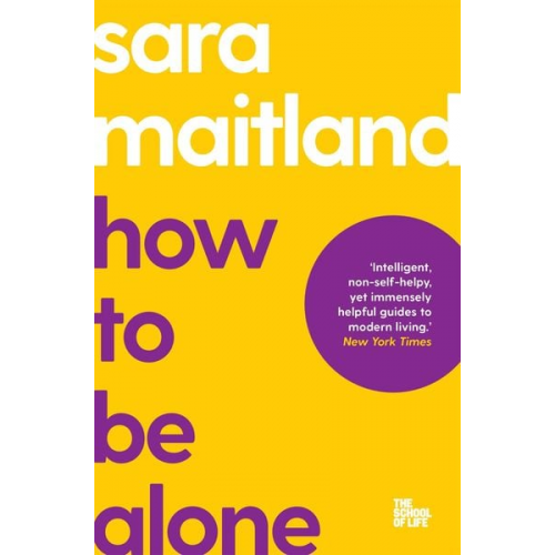 Sara Maitland - How to Be Alone